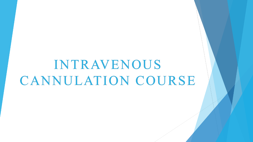 Intravenous Cannulation Course